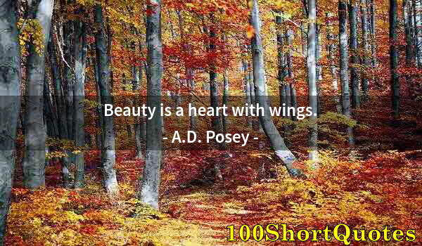 Quote by Albert Einstein: Beauty is a heart with wings.