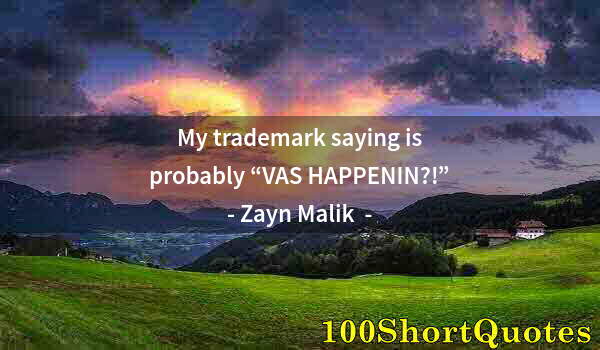 Quote by Albert Einstein: My trademark saying is probably “VAS HAPPENIN?!”