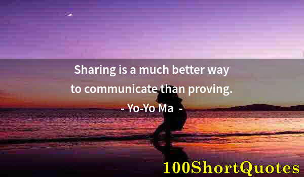 Quote by Albert Einstein: Sharing is a much better way to communicate than proving.