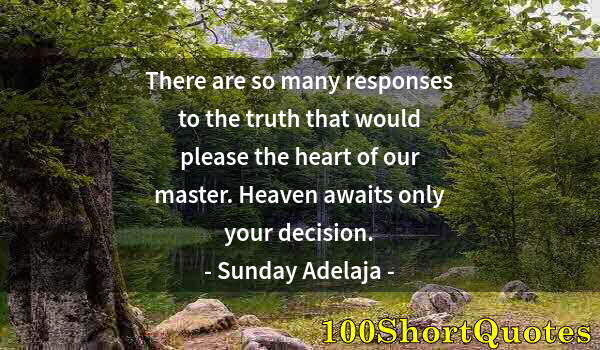 Quote by Albert Einstein: There are so many responses to the truth that would please the heart of our master. Heaven awaits on...