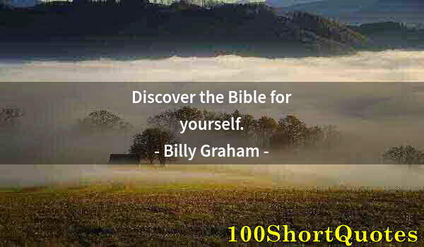 Quote by Albert Einstein: Discover the Bible for yourself.