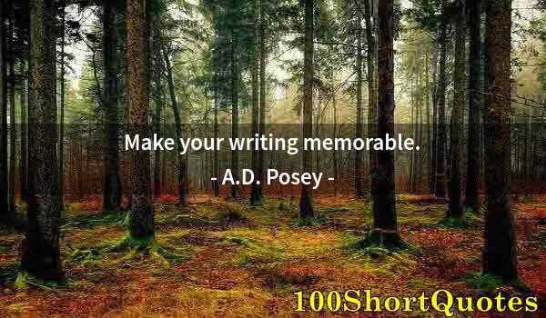 Quote by Albert Einstein: Make your writing memorable.