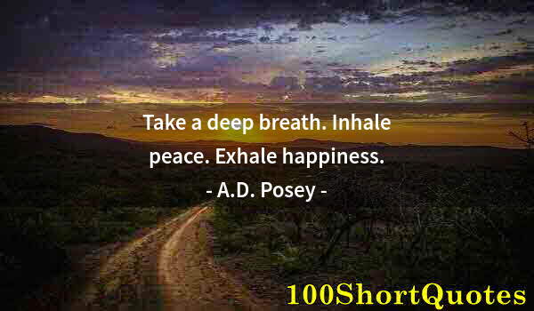 Quote by Albert Einstein: Take a deep breath. Inhale peace. Exhale happiness.