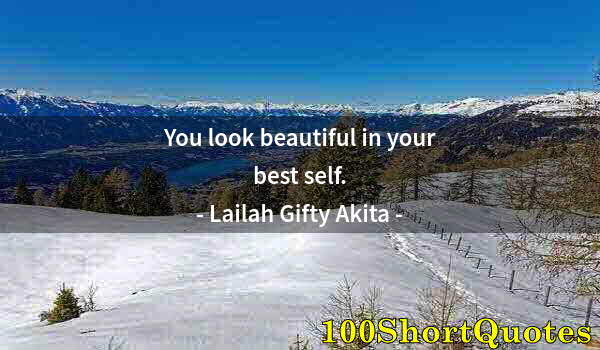 Quote by Albert Einstein: You look beautiful in your best self.