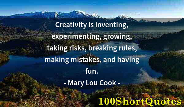 Quote by Albert Einstein: Creativity is inventing, experimenting, growing, taking risks, breaking rules, making mistakes, and ...